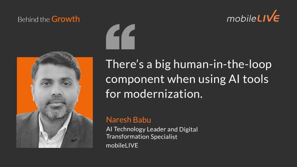 There's big human-in-the-loop component when using AI tools for modernization.