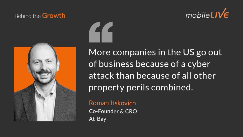 More companies in the US go out of business because of a cyber attack than because of all other property perils combined.